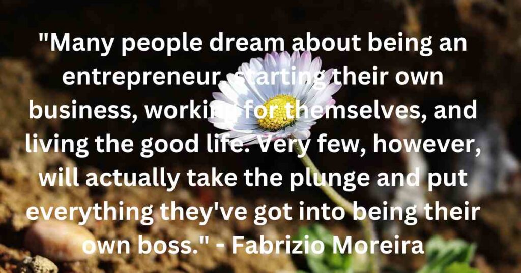 Fabrizio Moreira's solopreneur quote to staying motivated.